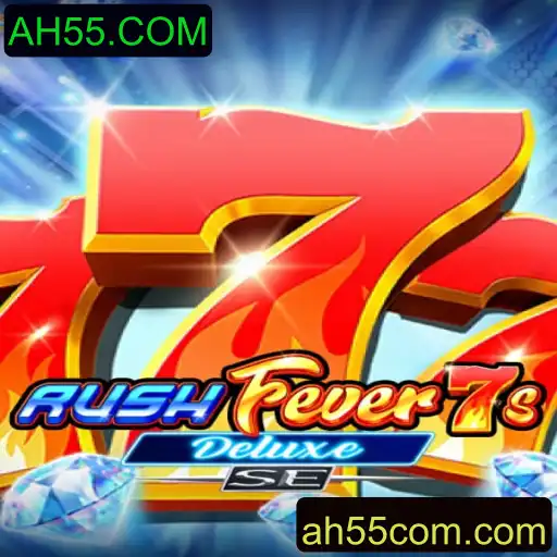 Descubra o Mundo de Emoções de RushFever7sDeluxeSE com AH55.COM